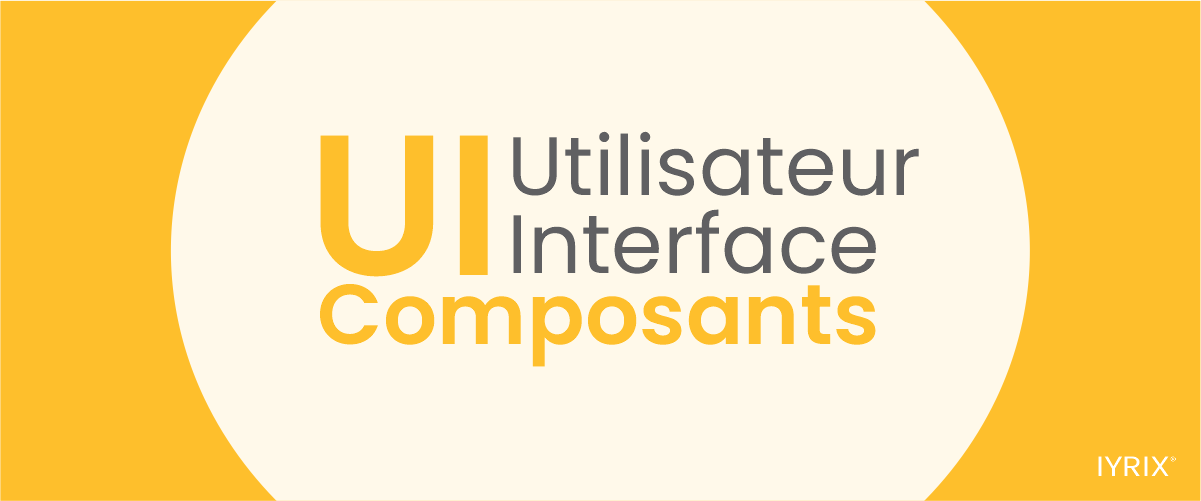 Composants de l'interface utilisateur